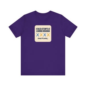 4 Failed Attempts at Learning Ukrainian T-Shirt, Funny Ukrainian Language Learner Tee, Diaspora Heritage Gift, Unisex Mova Shirt image 9