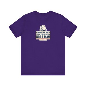 Ich habe einen Eid auf die Verfassung geschworen, nicht auf einen Mann – T-Shirt | Veteranen-T-Shirt | Patriotisches Geschenk für Rechtsstaatlichkeit Bild 8