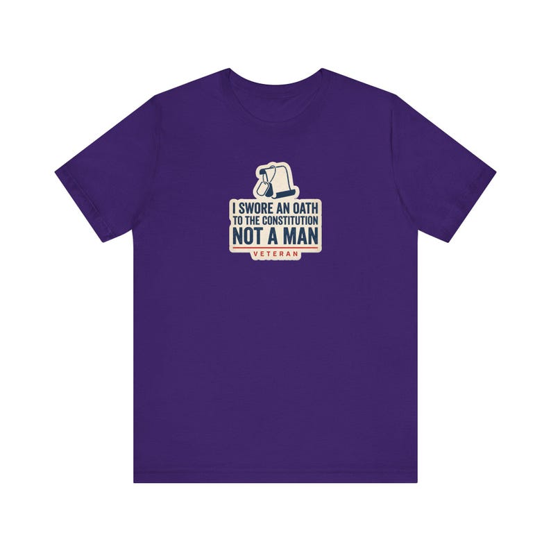 Ich habe einen Eid auf die Verfassung geschworen, nicht auf einen Mann – T-Shirt | Veteranen-T-Shirt | Patriotisches Geschenk für Rechtsstaatlichkeit Bild 8