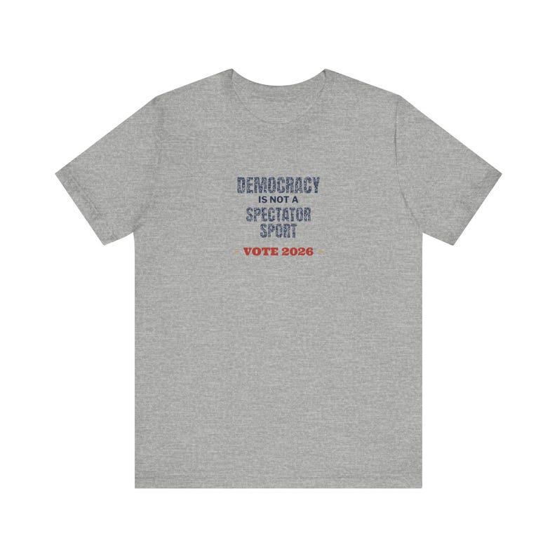 Democracy Is Not a Spectator Sport Tee | Vote 2026 Midterms Shirt | Vintage Voting Rights T-Shirt | Gift for Activists image 8