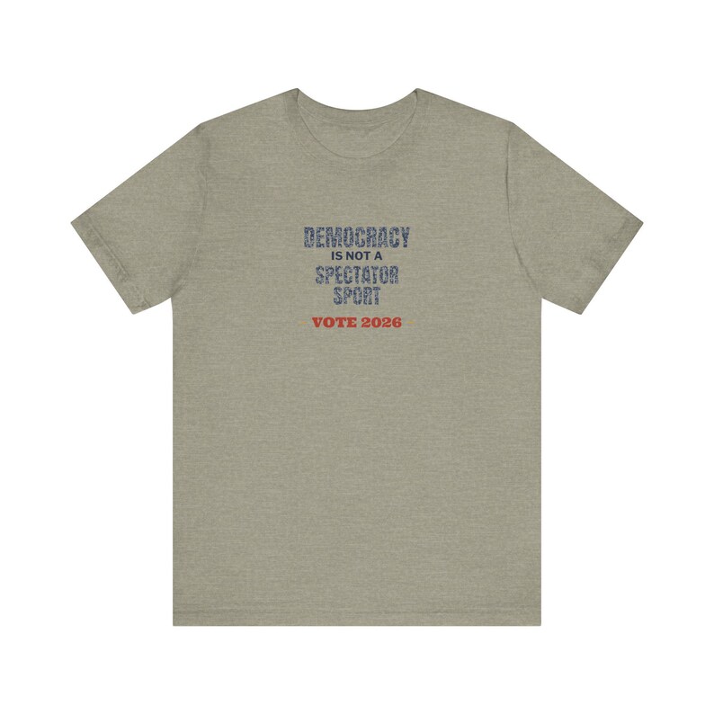 Democracy Is Not a Spectator Sport Tee | Vote 2026 Midterms Shirt | Vintage Voting Rights T-Shirt | Gift for Activists image 5