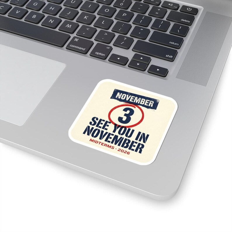 See You in November Sticker | 2026 Midterms Get Out The Vote Decal | Election Day GOTV Political Vinyl Sticker image 2
