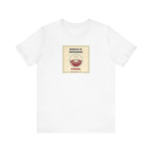 Camiseta de borscht ucraniano / Camiseta de período ucraniano / Regalo divertido para los amantes de la comida ucraniana / Slava Ukraini Diaspora imagen 1