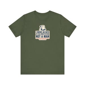 Ich habe einen Eid auf die Verfassung geschworen, nicht auf einen Mann – T-Shirt | Veteranen-T-Shirt | Patriotisches Geschenk für Rechtsstaatlichkeit Bild 3