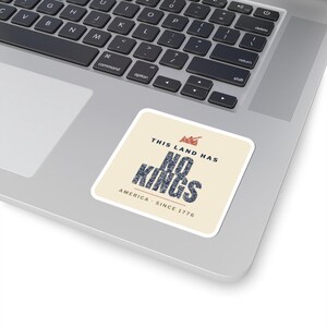 No Kings Sticker, Vintage Protest Vinyl Decal | This Land Has No Kings, Pro-Democracy Activist Gift, Since 1776 image 2