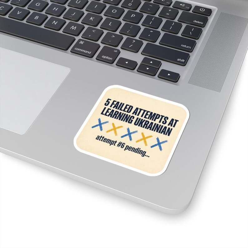 Learning Ukrainian Sticker, Funny Ukrainian Language Learner Decal, 5 Failed Attempts Diaspora Gift, Ukrainian Heritage Laptop Sticker image 2