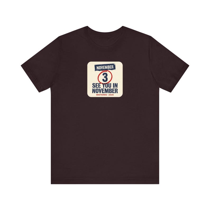 See You In November Tee | Midterms 2026 Get Out The Vote Shirt | Pro Democracy Voter Gift image 10
