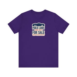 Public Lands Are Not For Sale Shirt | Keep Public Lands Public Tee | Conservation Hunting Hiking Gift image 8
