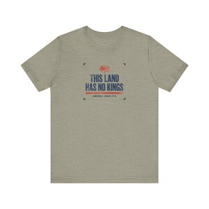 No Kings T-Shirt | This Land Has No Kings Vintage Protest Tee | Anti Authoritarian Pro Democracy Shirt, America Since 1776 image 5