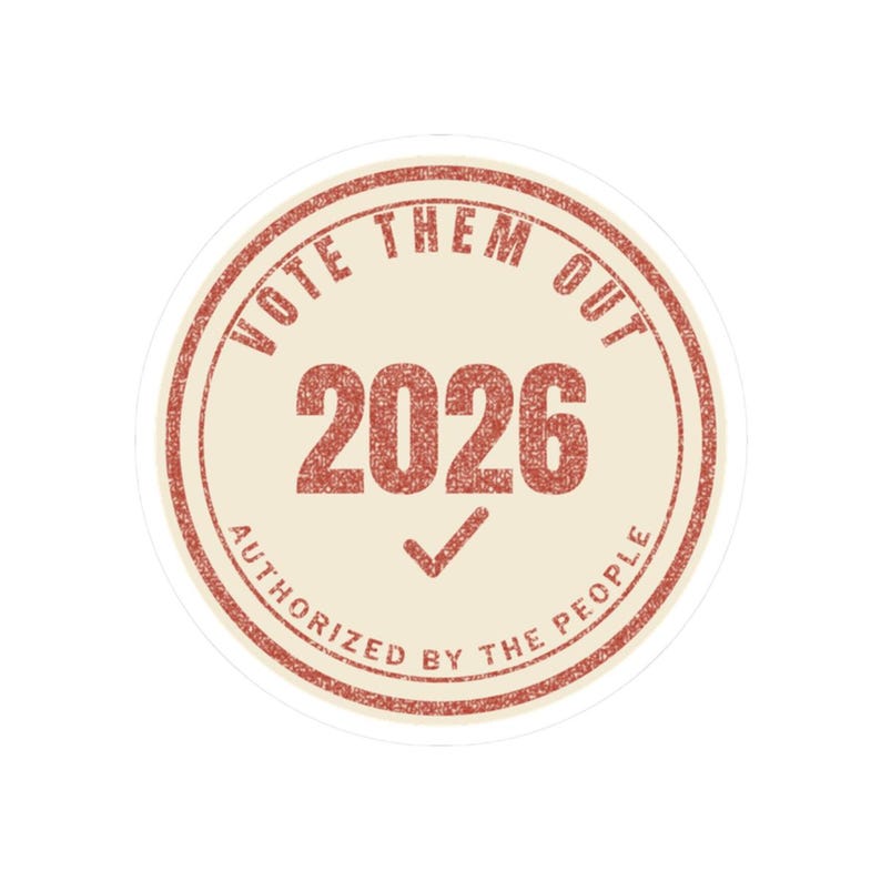 Vote Them Out 2026 Sticker | Get Out the Vote Midterms Decal | Protest Voter Gift Anti Incumbent Democracy image 10