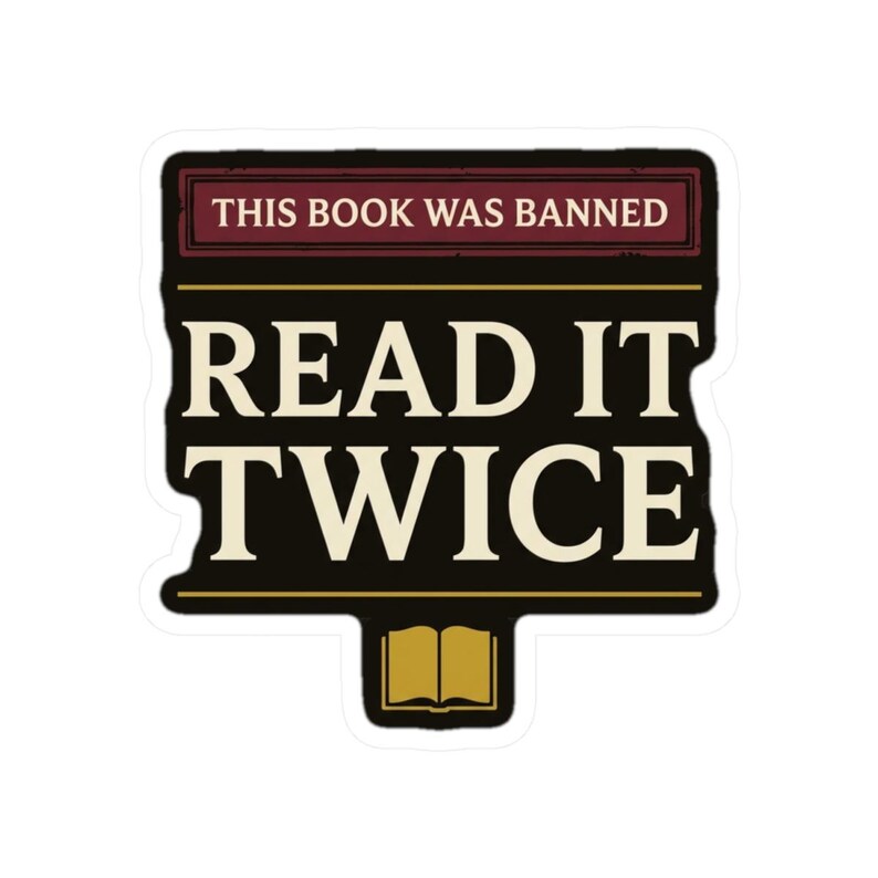 Banned Book Sticker | This Book Was Banned Read It Twice Dark Academia Decal | Librarian Gift image 4