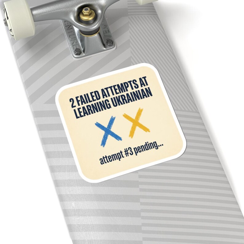 Learning Ukrainian Sticker, Funny Ukrainian Language Learner Decal, 2 Failed Attempts Diaspora Gift, Ukrainian Heritage Laptop Sticker image 8