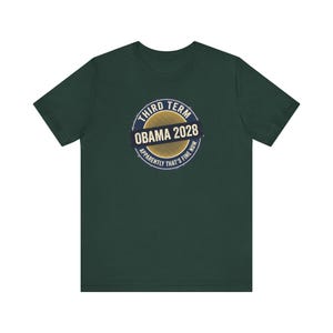 Obama 2028 T-Shirt | Third Term Satire Tee | Funny Political Humor Shirt Gift for Democrats image 5