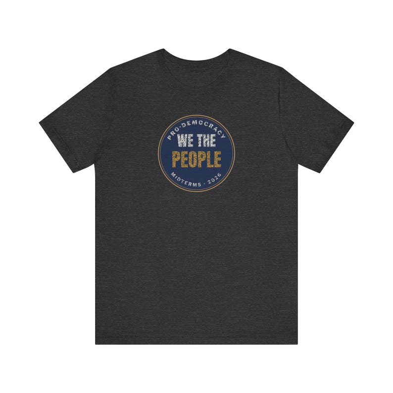 We The People Tee | Pro Democracy Midterms 2026 Shirt | Constitution Voter Gift image 8