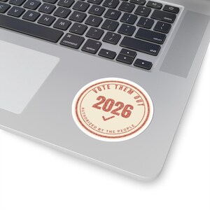 Vote Them Out 2026 Sticker | Get Out the Vote Midterms Decal | Protest Voter Gift Anti Incumbent Democracy image 2