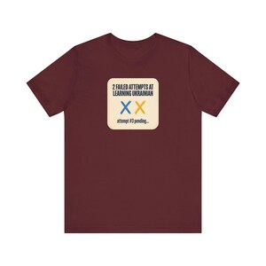 2 Failed Attempts at Learning Ukrainian T-Shirt, Funny Ukrainian Language Learner Tee, Diaspora Heritage Gift, Unisex Mova Shirt image 10