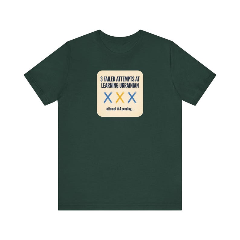 3 Failed Attempts at Learning Ukrainian T-Shirt, Funny Ukrainian Language Learner Tee, Diaspora Heritage Gift, Unisex Mova Shirt image 5