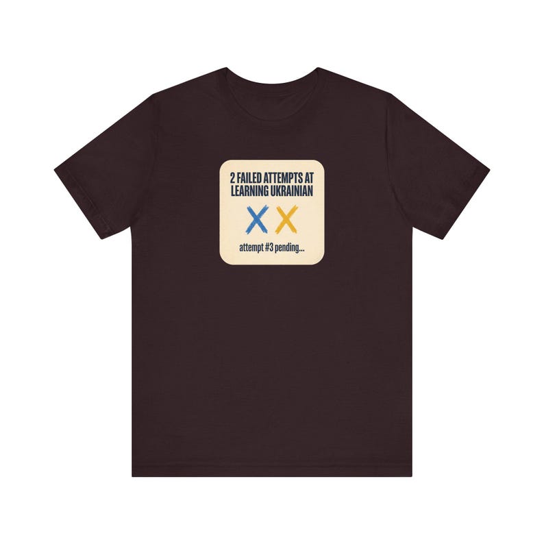 2 Failed Attempts at Learning Ukrainian T-Shirt, Funny Ukrainian Language Learner Tee, Diaspora Heritage Gift, Unisex Mova Shirt image 12