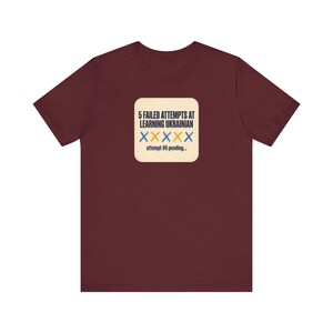 T-Shirt „5 gescheiterte Versuche, Ukrainisch zu lernen“, lustiges T-Shirt für Ukrainischlernende, Geschenk für Liebhaber des ukrainischen Kulturerbes, Unisex-Shirt von Mova Bild 10