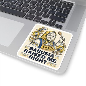 Babusia Raised Me Right Sticker, Ukrainian Grandma Decal, Petrykivka Folk Art Laptop Sticker, Diaspora Gift image 5