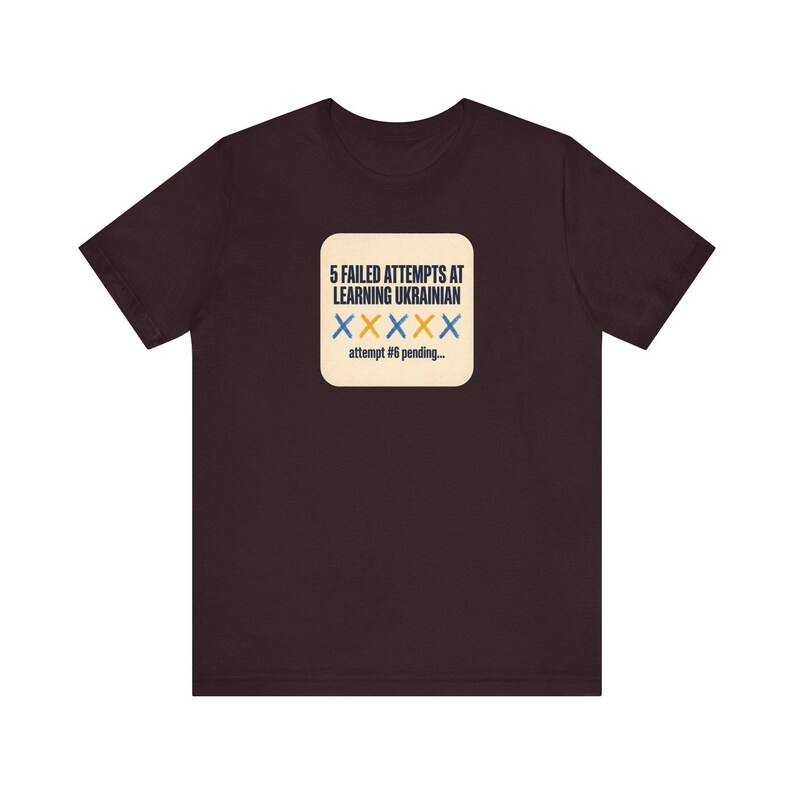 T-Shirt „5 gescheiterte Versuche, Ukrainisch zu lernen“, lustiges T-Shirt für Ukrainischlernende, Geschenk für Liebhaber des ukrainischen Kulturerbes, Unisex-Shirt von Mova Bild 12