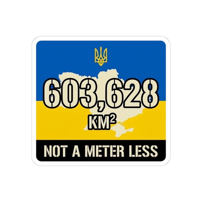 603,628 KM Ukraine Map Sticker, Not a Meter Less Decal, Stand With Ukraine Flag, Crimea is Ukraine Territorial Integrity Laptop Sticker image 7
