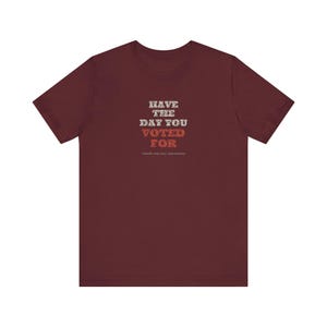 T-shirt « J'ai voté pour le jour J » | T-shirt politique humoristique | T-shirt sarcastique sur les élections | Cadeau humoristique noir pour les électeurs image 12