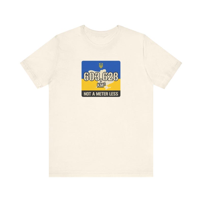 603,628 KM Ukraine T-Shirt, Not a Meter Less Territorial Integrity Tee, Stand With Ukraine Flag Map Shirt, Crimea is Ukraine Unisex Tee image 3