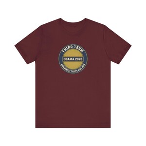 Obama 2028 T-Shirt, Funny Third Term Political Satire Tee, Apparently That's Fine Now Shirt, Democrat Gift Unisex Tee image 11
