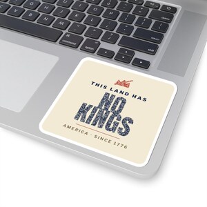 No Kings Sticker, Vintage Protest Vinyl Decal | This Land Has No Kings, Pro-Democracy Activist Gift, Since 1776 image 5