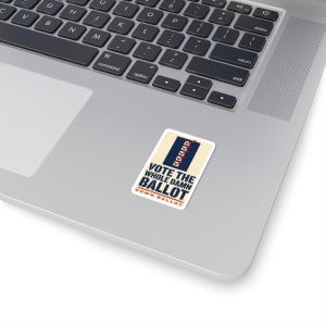 Vote The Whole Damn Ballot Sticker | Down Ballot Voting Decal | Local Election GOTV Vinyl Sticker image 11