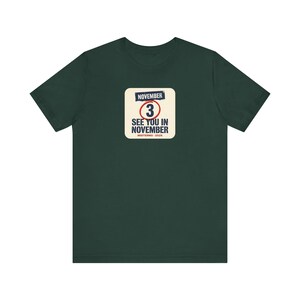 See You In November Tee | Midterms 2026 Get Out The Vote Shirt | Pro Democracy Voter Gift image 4