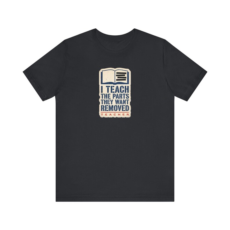 I Teach The Parts They Want Removed Shirt | Banned Books Teacher Tee | Anti Book Ban Gift image 2