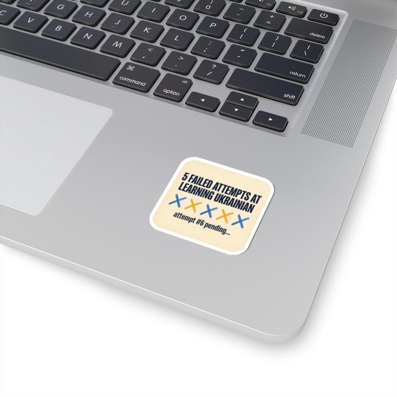 Learning Ukrainian Sticker, Funny Ukrainian Language Learner Decal, 5 Failed Attempts Diaspora Gift, Ukrainian Heritage Laptop Sticker image 11