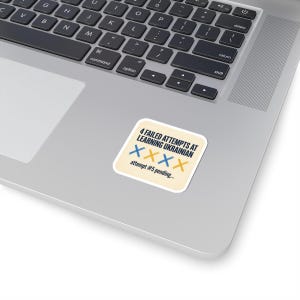 Learning Ukrainian Sticker, Funny Ukrainian Language Learner Decal, 4 Failed Attempts Diaspora Gift, Ukrainian Heritage Laptop Sticker image 11