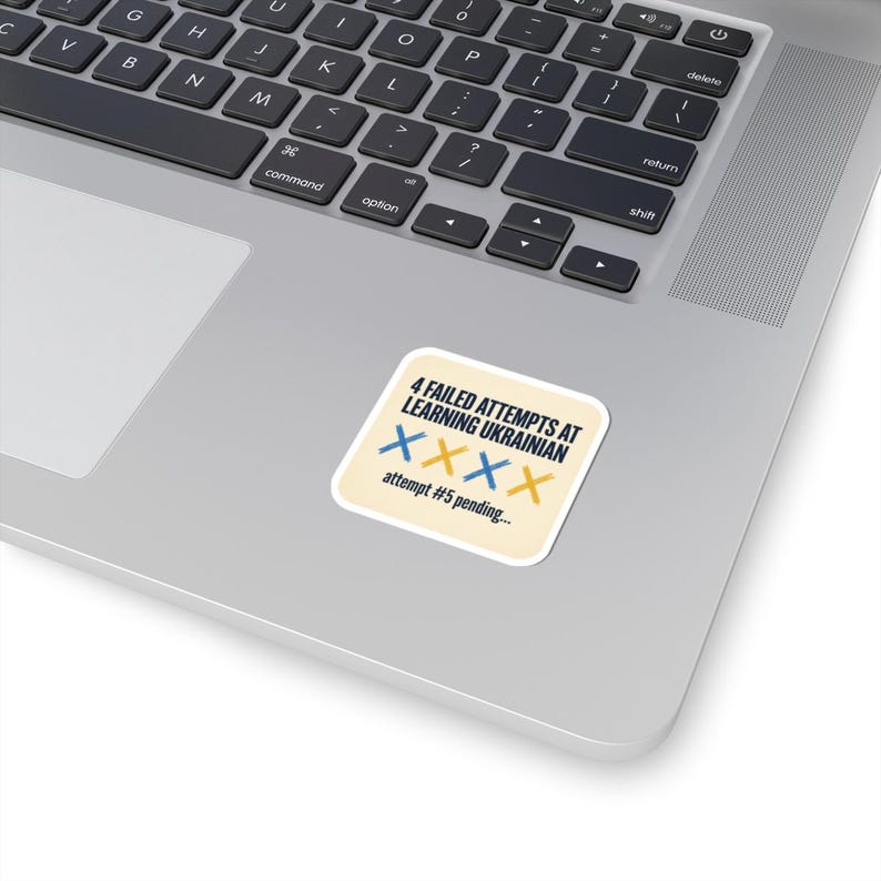 Learning Ukrainian Sticker, Funny Ukrainian Language Learner Decal, 4 Failed Attempts Diaspora Gift, Ukrainian Heritage Laptop Sticker image 11
