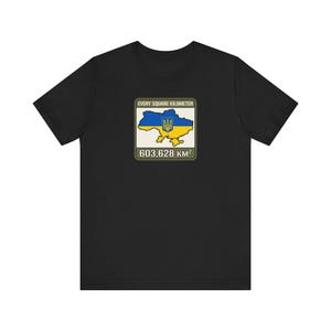 Elke vierkante kilometer Oekraïne T-shirt, 603.628 km vlag kaart T-shirt, Steun Oekraïne Krim is Oekraïense territoriale integriteit unisex shirt afbeelding 2