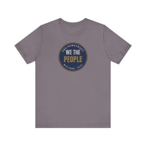 We The People Tee | Pro Democracy Midterms 2026 Shirt | Constitution Voter Gift image 10