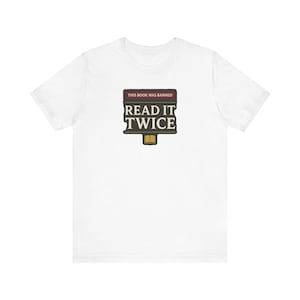 Banned Book T-Shirt | This Book Was Banned Read It Twice Dark Academia Tee | Librarian Gift Shirt image 1