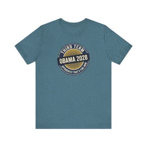 Obama 2028 T-Shirt | Third Term Satire Tee | Funny Political Humor Shirt Gift for Democrats image 7