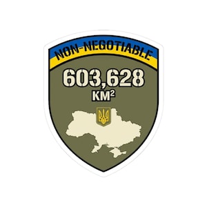 Non-Negotiable Ukraine Sticker, 603,628 KM Map Shield Decal, Stand With Ukraine Crimea is Ukraine Territorial Integrity Laptop Sticker image 1