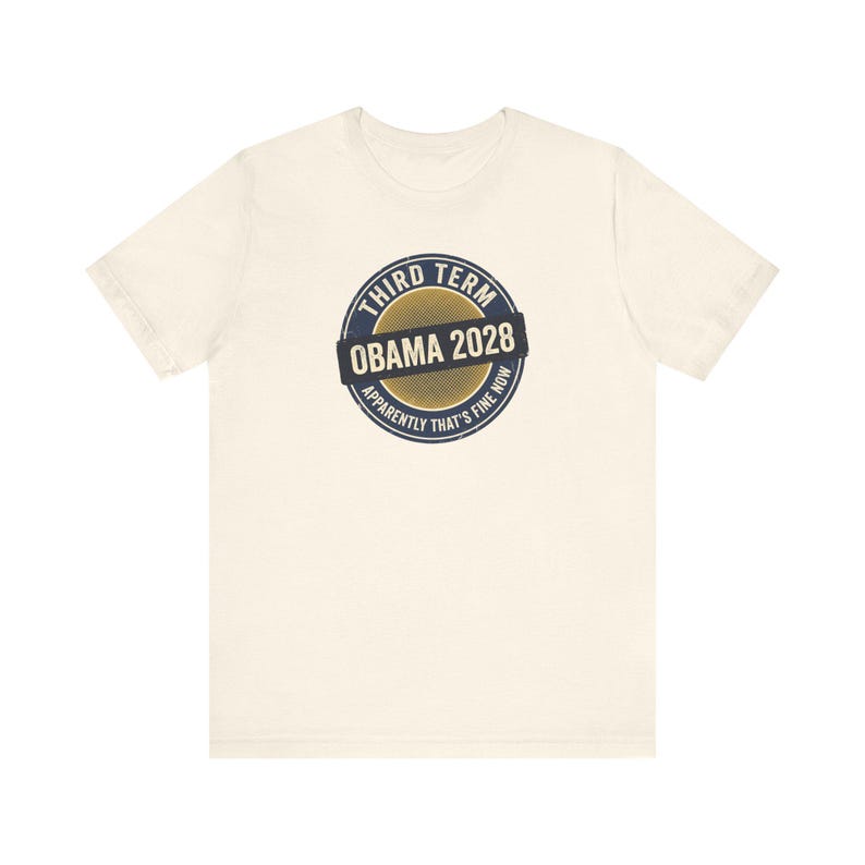 Obama 2028 T-Shirt | Third Term Satire Tee | Funny Political Humor Shirt Gift for Democrats image 3