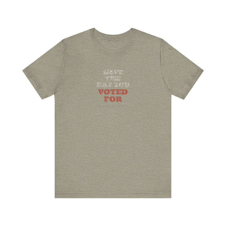T-shirt « J'ai voté pour le jour J » | T-shirt politique humoristique | T-shirt sarcastique sur les élections | Cadeau humoristique noir pour les électeurs image 5
