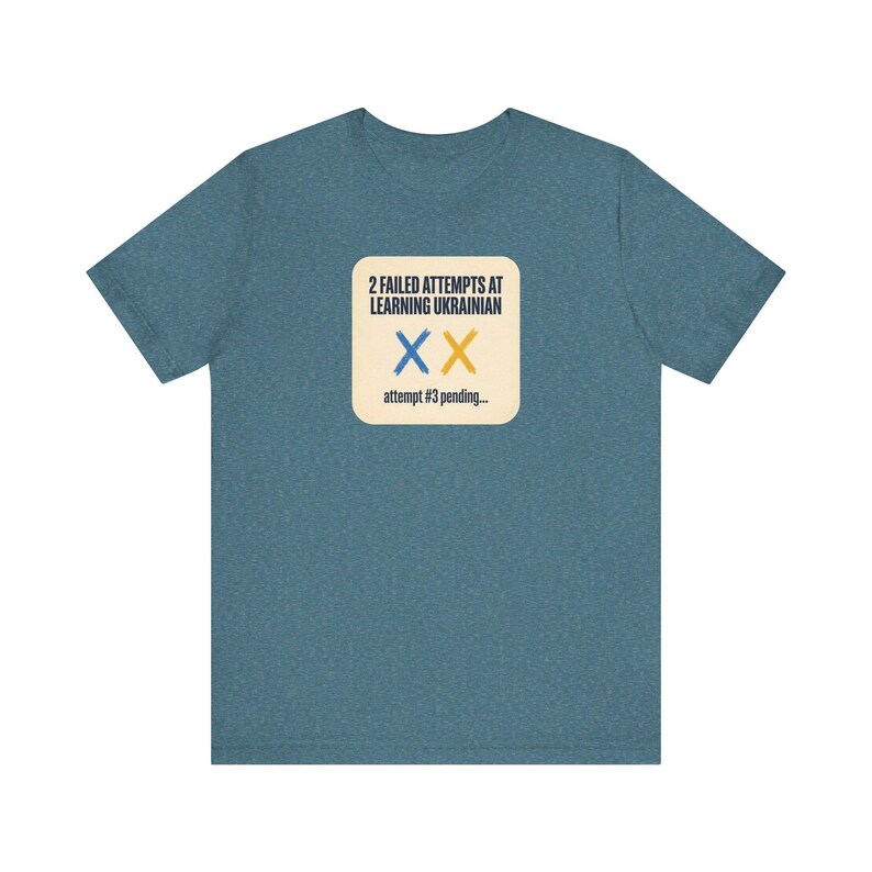 2 Failed Attempts at Learning Ukrainian T-Shirt, Funny Ukrainian Language Learner Tee, Diaspora Heritage Gift, Unisex Mova Shirt image 6