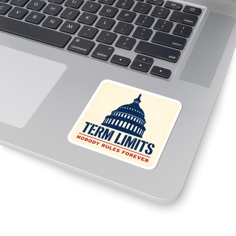 Term Limits Sticker | Capitol Dome Nobody Rules Forever Decal | Anti Incumbent Civic Gift image 2