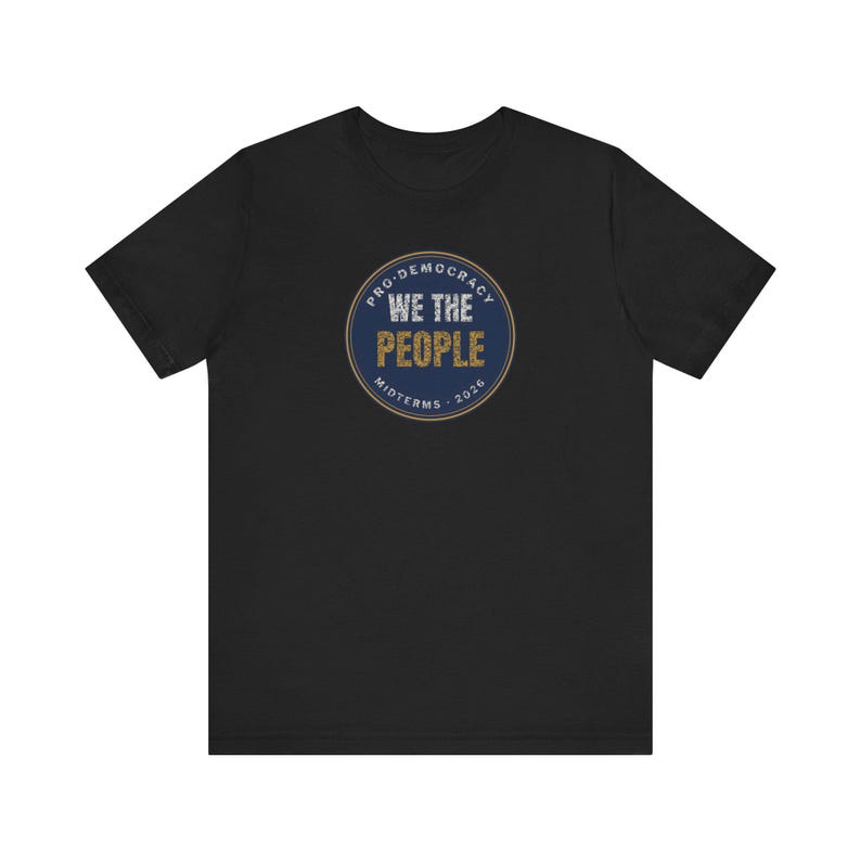 We The People Tee | Pro Democracy Midterms 2026 Shirt | Constitution Voter Gift image 2