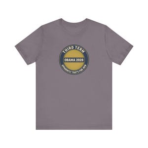 Obama 2028 T-Shirt, Funny Third Term Political Satire Tee, Apparently That's Fine Now Shirt, Democrat Gift Unisex Tee image 10