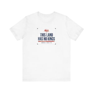 No Kings T-Shirt | This Land Has No Kings Vintage Protest Tee | Anti Authoritarian Pro Democracy Shirt, America Since 1776 image 1