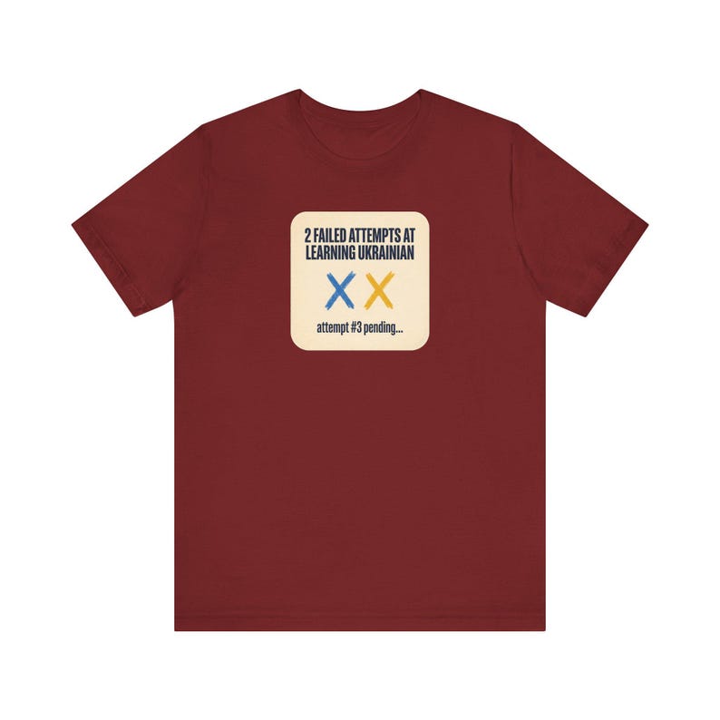 2 Failed Attempts at Learning Ukrainian T-Shirt, Funny Ukrainian Language Learner Tee, Diaspora Heritage Gift, Unisex Mova Shirt image 11