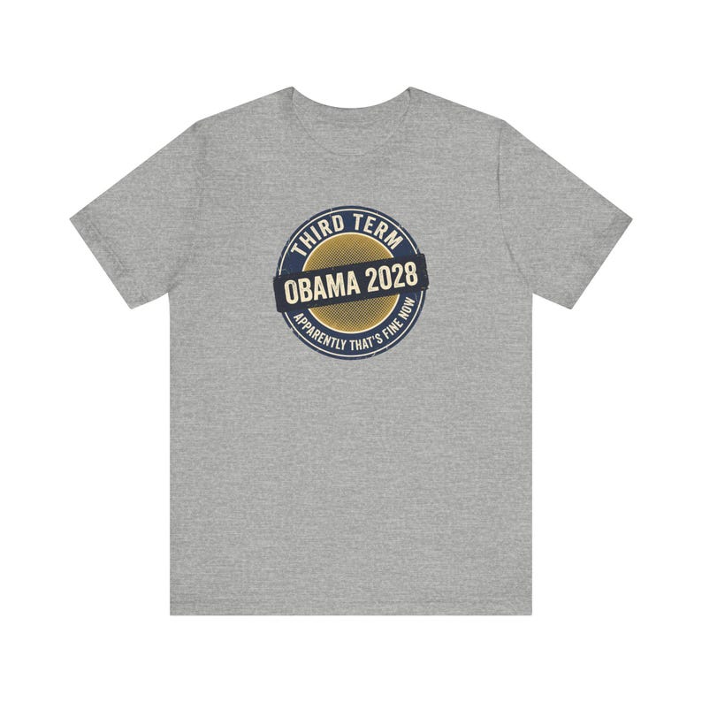 Obama 2028 T-Shirt | Third Term Satire Tee | Funny Political Humor Shirt Gift for Democrats image 6